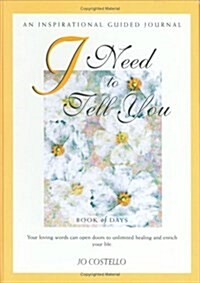 I Need To Tell You (Hardcover)