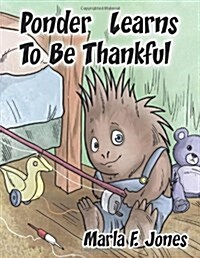 Ponder Learns to Be Thankful (Paperback)