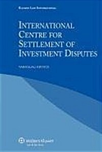 International Centre Settlement Investment Disputes (Paperback)