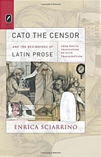 Cato the Censor and the Beginnings of Latin Prose (CD-ROM)