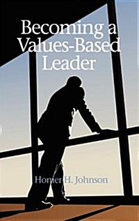 Becoming a Values-Based Leader (Hc) (Hardcover)