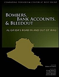 Bombers, Bank Accounts, and Bleedout: Al-Qadas Road in and Out of Iraq (Paperback)