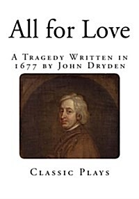 All for Love: A Tragedy (Paperback)