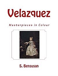 Velazquez: Masterpieces in Colour (Paperback)