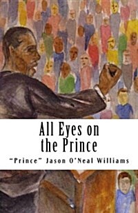 All Eyes on the Prince (Paperback)