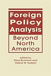 Foreign Policy Analysis Beyond North America (Hardcover)