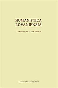 Humanistica Lovaniensia: Journal of Neo-Latin Studies (Paperback)