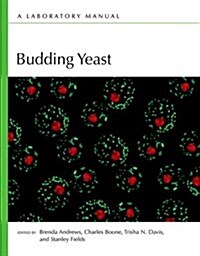 Budding Yeast: A Laboratory Manual (Hardcover)