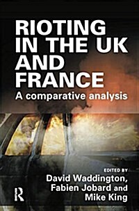 Rioting in the UK and France (Paperback)