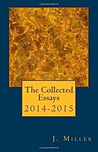 The Collected Essays, 2014-2015 (Paperback)