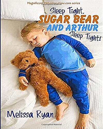 Sleep Tight, Sugar Bear and Arthur, Sleep Tight! (Paperback)