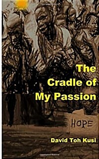 The Cradle of My Passion (Paperback)