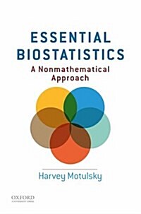 Essential Biostatistics: A Nonmathematical Approach (Paperback)