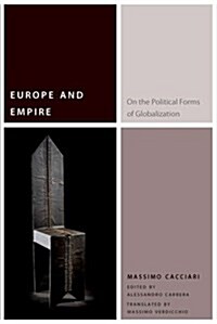 Europe and Empire: On the Political Forms of Globalization (Paperback)