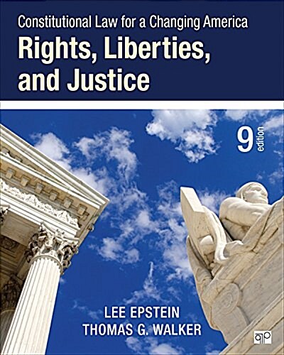 Constitutional Law for a Changing America: Rights, Liberties, and Justice (Ninth Edition) (Paperback, 9, Revised)