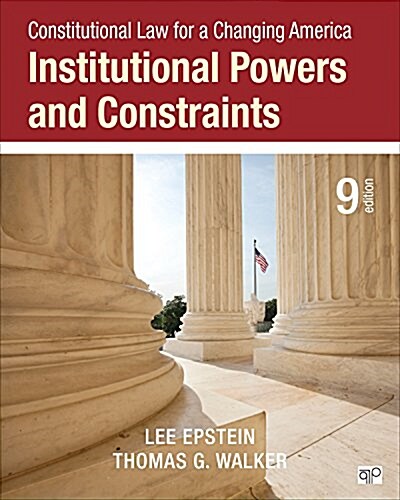 Constitutional Law for a Changing America: Institutional Powers and Constraints (Ninth Edition) (Paperback, 9, Revised)