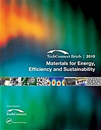 Materials for Energy, Efficiency and Sustainability: Techconnect Briefs 2015 (Paperback)