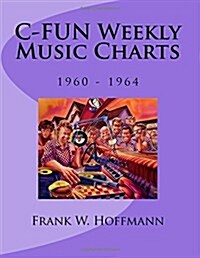 C-fun Weekly Music Charts 1960-1964 (Paperback)