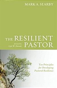 The Resilient Pastor (Paperback)