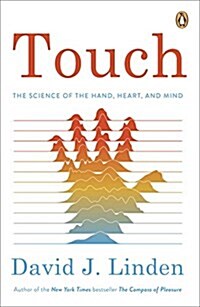 Touch: The Science of the Hand, Heart, and Mind (Paperback)