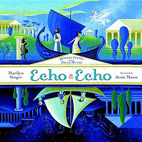 [중고] Echo Echo: Reverso Poems about Greek Myths (Hardcover)