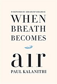 [중고] When Breath Becomes Air (Hardcover, Deckle Edge)