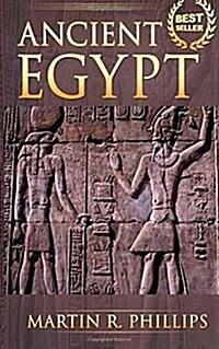 Ancient Egypt: Discover the Secrets of Ancient Egypt (Paperback)