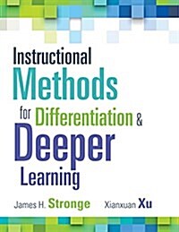 Instructional Methods for Differentiation and Deeper Learning (Paperback)