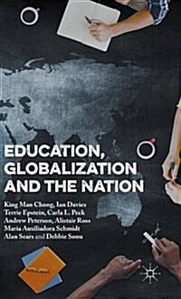 Education, Globalization and the Nation (Hardcover)