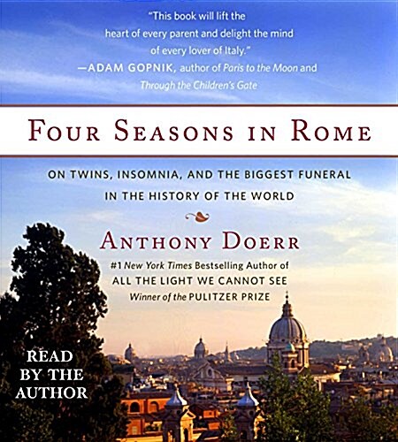 Four Seasons in Rome: On Twins, Insomnia, and the Biggest Funeral in the History of the World (Audio CD)