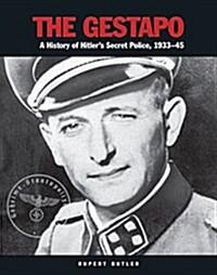 The Gestapo : A History of Hitlers Secret Police 1933–45 (Paperback)