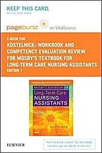 Mosbys Textbook for Long-term Care Nursing Assistants Pageburst E-book on Vitalsource Retail Access Card (Pass Code, 7th, Workbook)