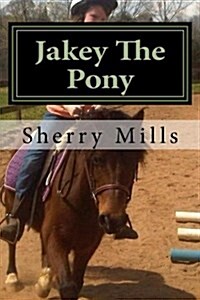 Jakey the Pony (Paperback)