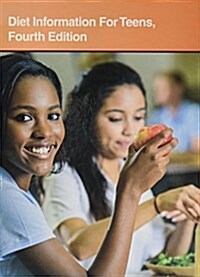 Diet Information for Teens (Hardcover, 4th)
