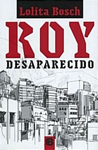 Roy Desaparecido (Paperback)