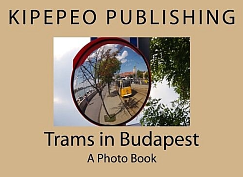Trams in Budapest (Paperback)