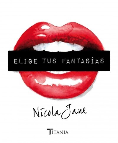 Elige tus fantasias / Follow Your Fantasy (Paperback)