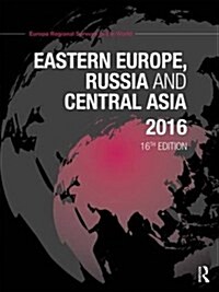 Eastern Europe, Russia and Central Asia 2016 (Hardcover, 16 ed)