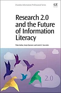 Research 2.0 and the Future of Information Literacy (Paperback)