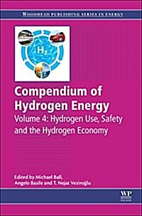 Compendium of Hydrogen Energy : Hydrogen Use, Safety and the Hydrogen Economy (Hardcover)