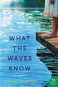What the Waves Know (Paperback)