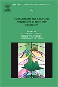 Fundamentals and Analytical Applications of Multiway Calibration (Hardcover)