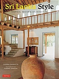 Sri Lanka Style: Tropical Design & Architecture (Paperback)