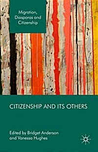 Citizenship and Its Others (Hardcover)