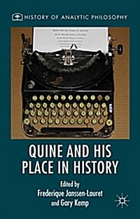 Quine and His Place in History (Hardcover)