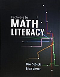 Pathways to Math Literacy (Loose Leaf) with Connect Math Hosted by Aleks (Loose Leaf)