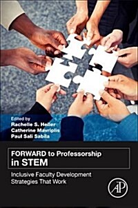 Forward to Professorship in Stem: Inclusive Faculty Development Strategies That Work (Paperback)