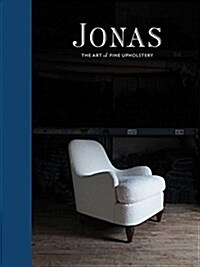 Jonas: The Art of Fine Upholstery (Hardcover)