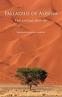 The Lausiac History: Volume 252 (Paperback)