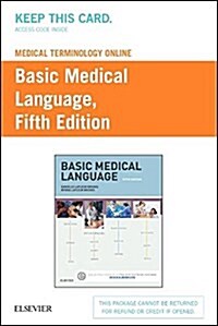 Medical Terminology Online for Basic Medical Language Access Code (Pass Code, 5th)